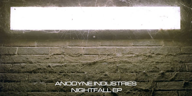 Anodyne Industries – Nightfall EP
