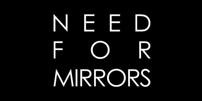 Five Steps: Need For Mirrors
