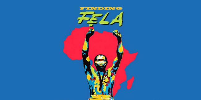 New Fela Kuti biopic, ‘Finding Fela’, brings afrobeat to the silver screen