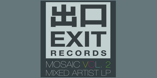 PREVIEW: Exit Records presents Mosaic – Volume Two